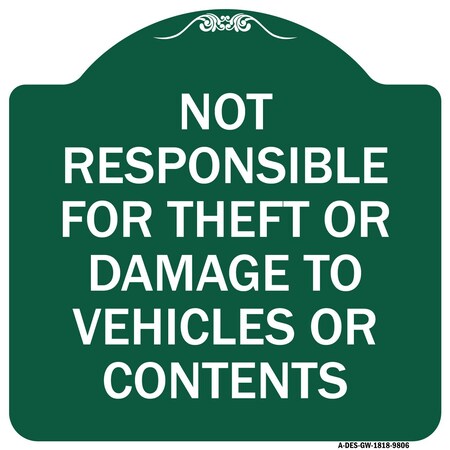 Signmission Not Responsible For Theft Or Damage To Vehicles Or Contents Heavy-Gauge Alum, 18" H, GW-1818-9806 A-DES-GW-1818-9806